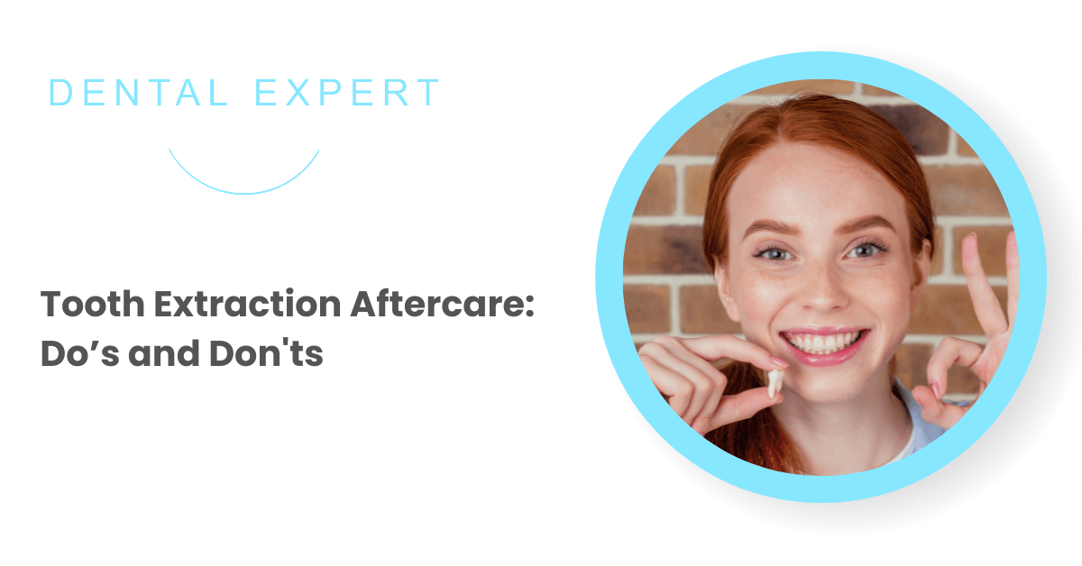 Tooth Extraction Aftercare: Do’s and Don'ts
